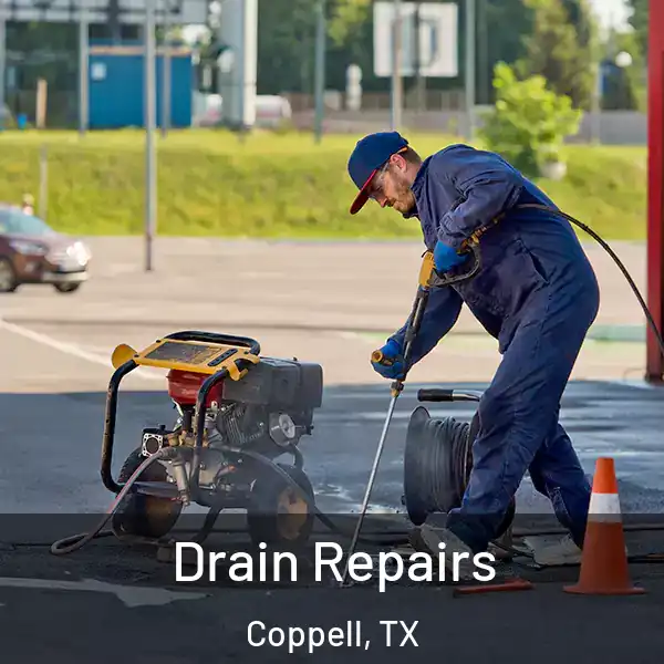  Drain Repairs Coppell, TX