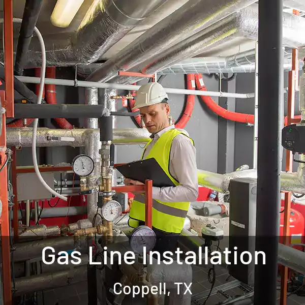  Gas Line Installation Coppell, TX