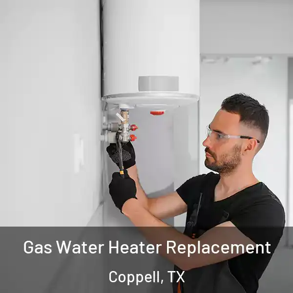  Gas Water Heater Replacement Coppell, TX