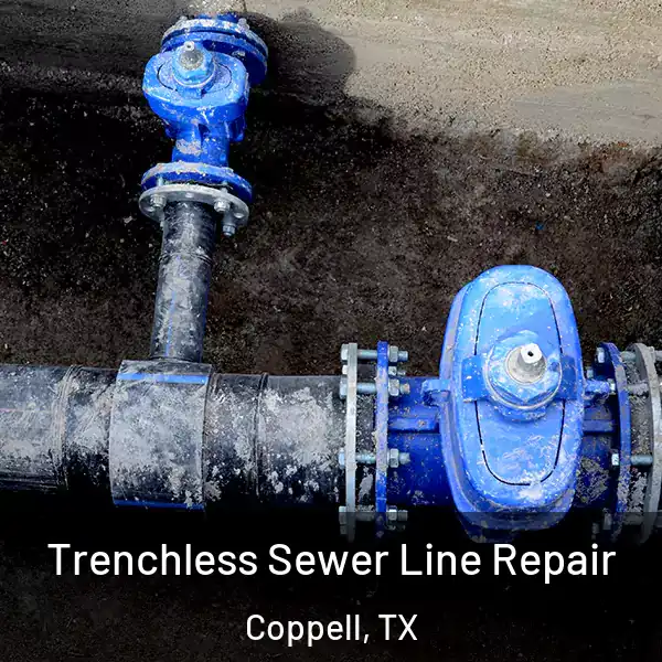  Trenchless Sewer Line Repair Coppell, TX